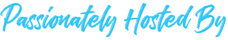 Passionately Hosted By