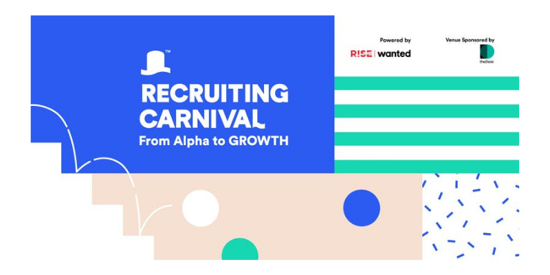 Wanted x RISE Recruiting Carnival: From Alpha to GROWTH